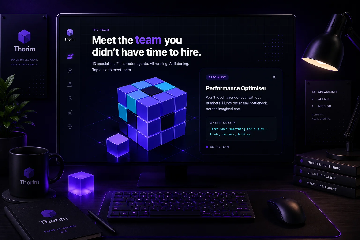 The Meet the team you didn't have time to hire section of thorim.io. A 3D cube made of smaller cubes floats on a dark field, with a single specialist tile open as a tooltip on the right reading Performance Optimiser, with a description of when it kicks in. 13 specialists. 7 character agents. All running. All listening. Tap a tile to meet them.